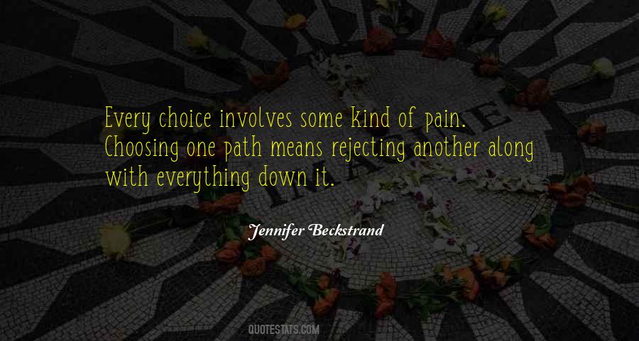 Quotes About Choosing Your Path #633518