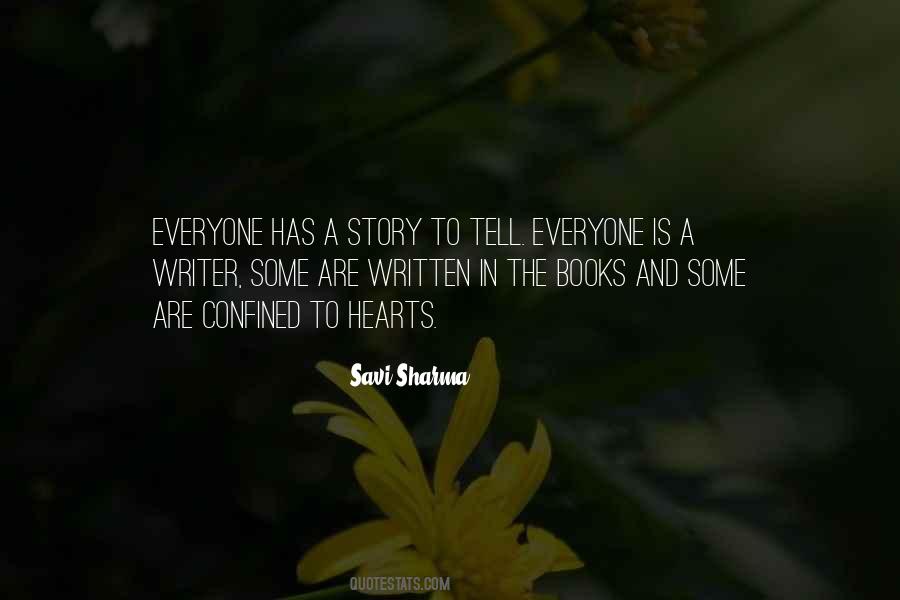 Quotes About Everyone Having A Story To Tell #1189114