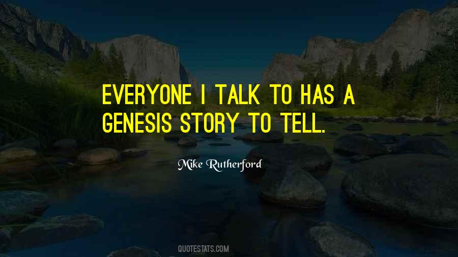 Quotes About Everyone Having A Story To Tell #505399