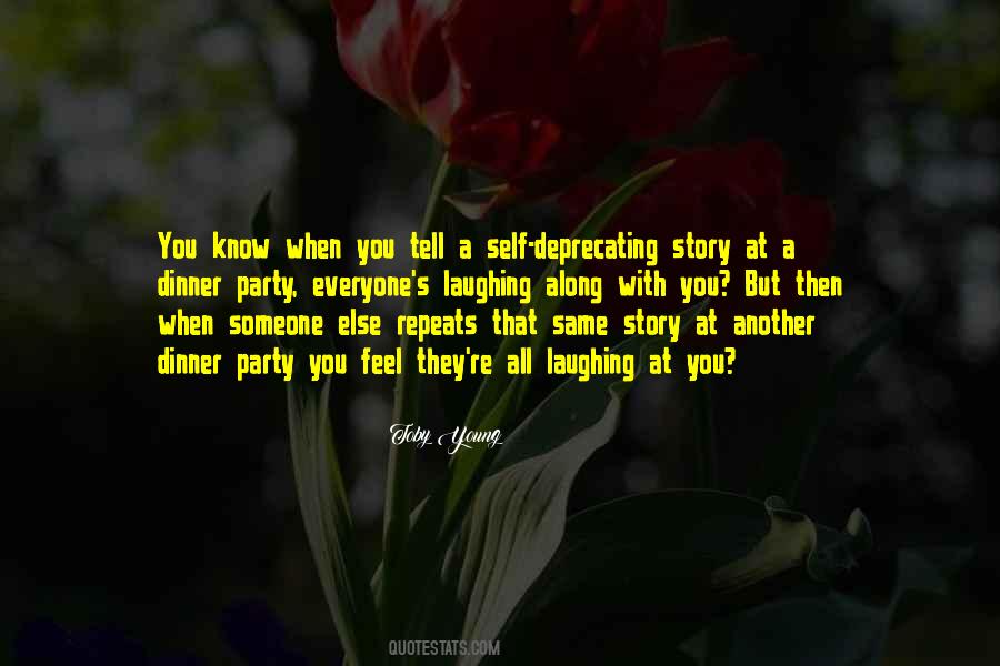 Quotes About Everyone Having A Story To Tell #711803