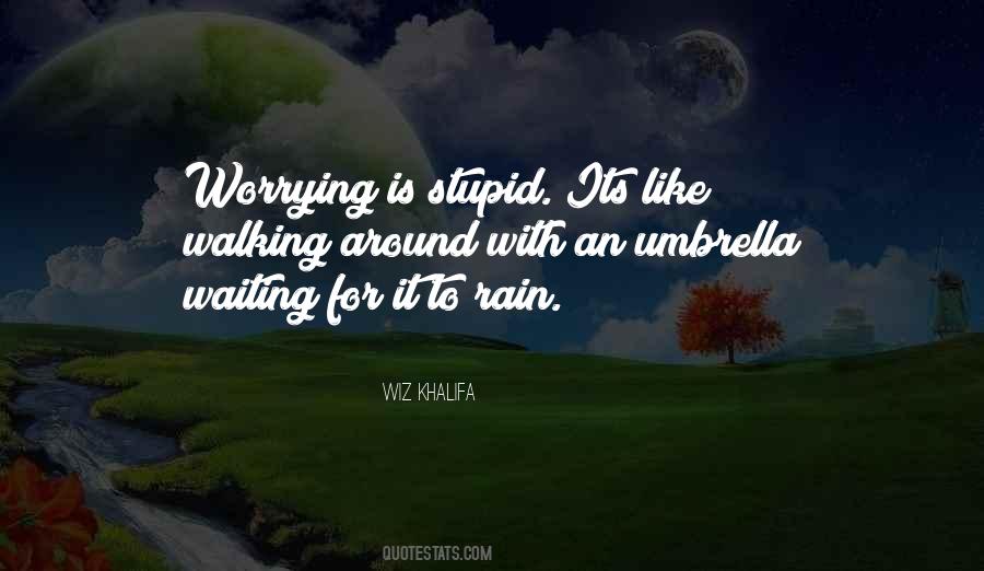 Quotes About Walking In The Rain #1189061