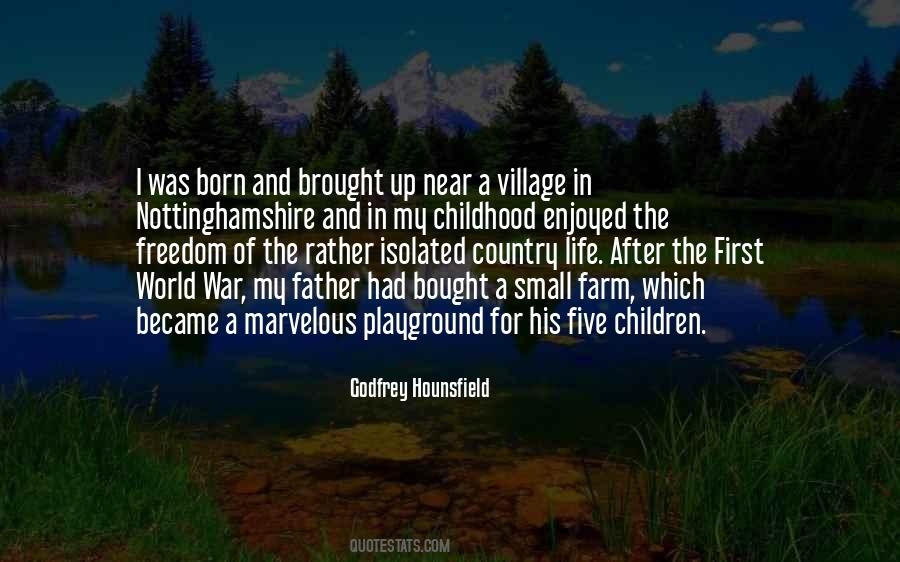 Quotes About A Village Life #1449939