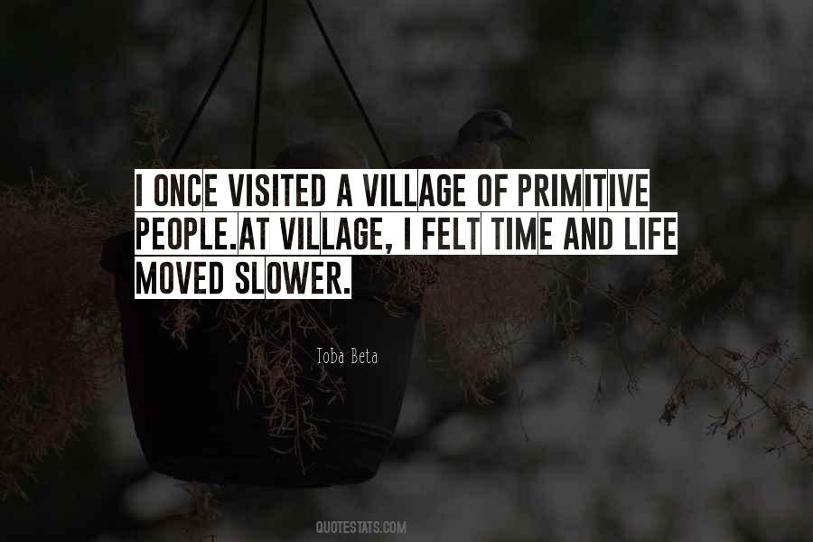 Quotes About A Village Life #646371