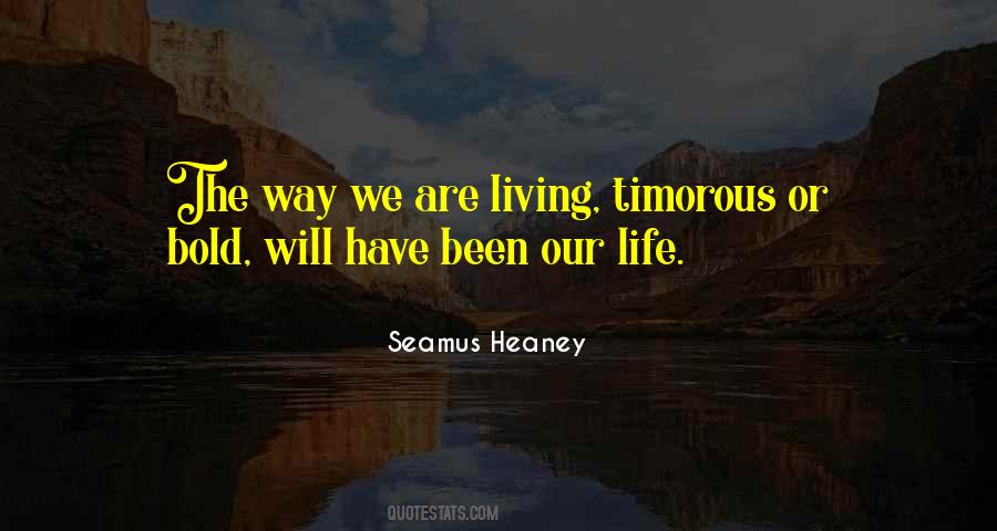 Bold Living Quotes #693927