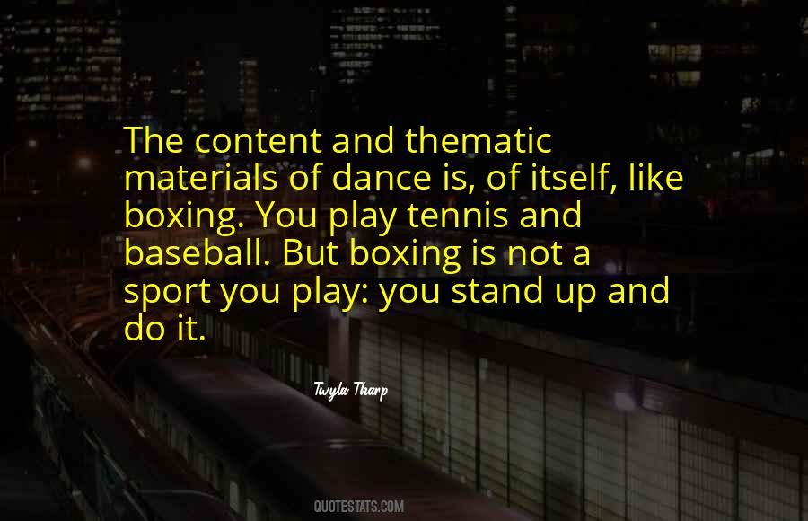 Quotes About Why Dance Is A Sport #1288077