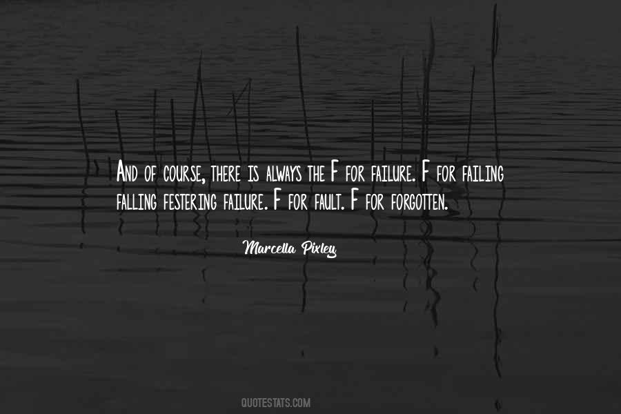 Always My Fault Quotes #1018803