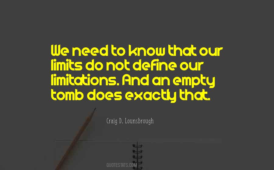 Our Limits Quotes #6250