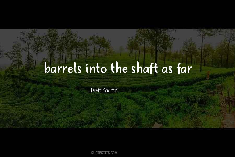 Quotes About Barrels #1673246