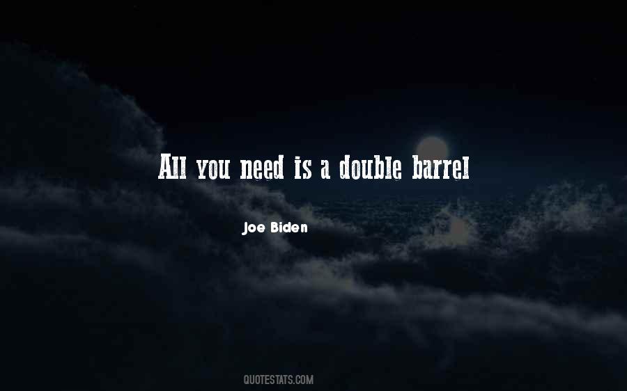 Quotes About Barrels #365716