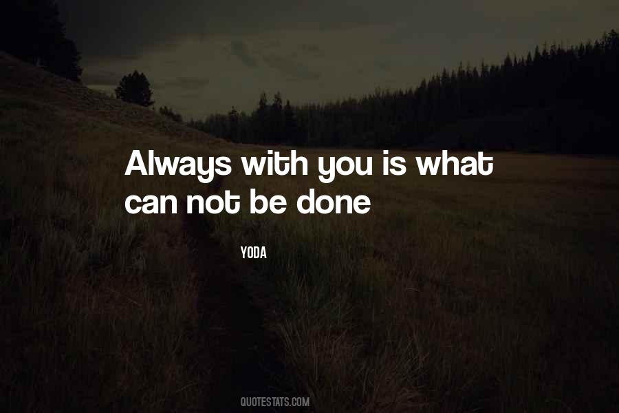 Quotes About Always With You #128640