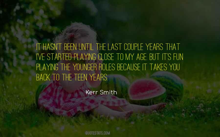 Teen Age Quotes #1466033