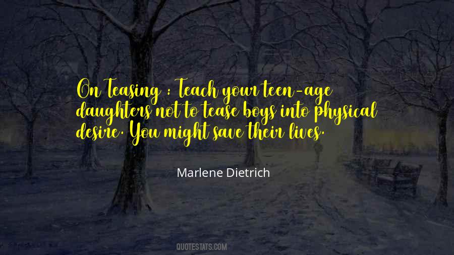 Teen Age Quotes #1806533