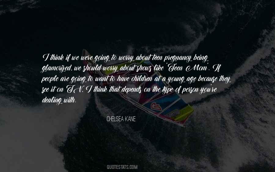 Teen Age Quotes #903894