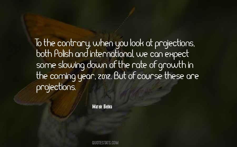 Quotes About Projections #638827