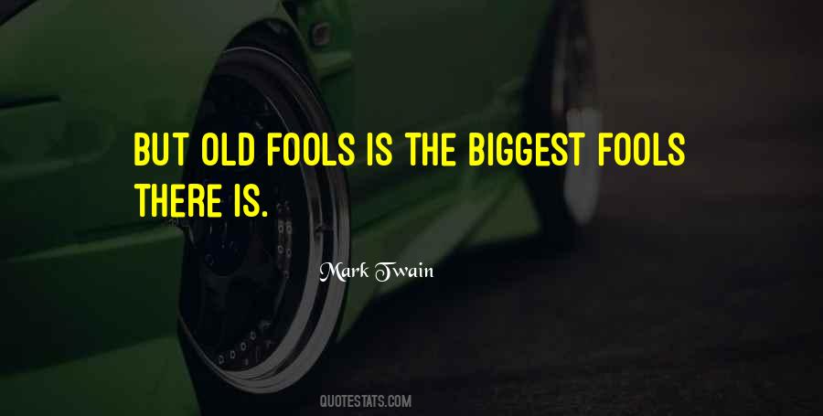 Fools But Quotes #388405