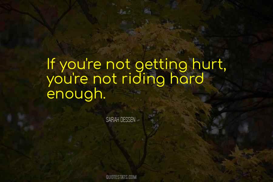 Quotes About Getting Hurt #1422433