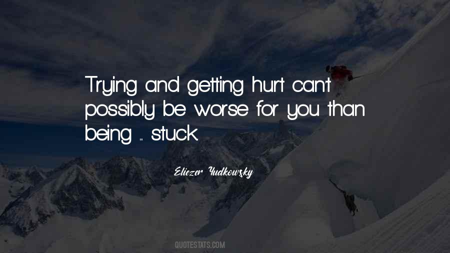 Quotes About Getting Hurt #1697046