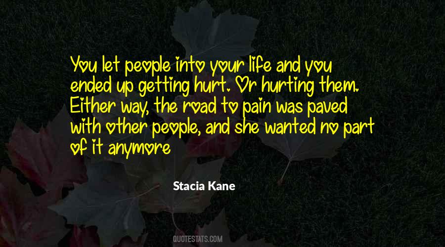 Quotes About Getting Hurt #465061