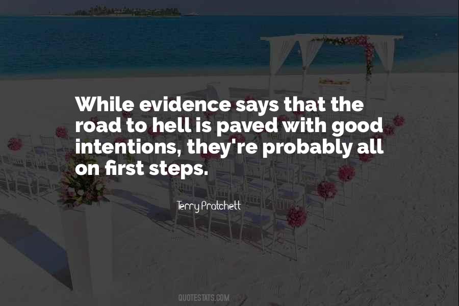 Paved With Good Intentions Quotes #1003110