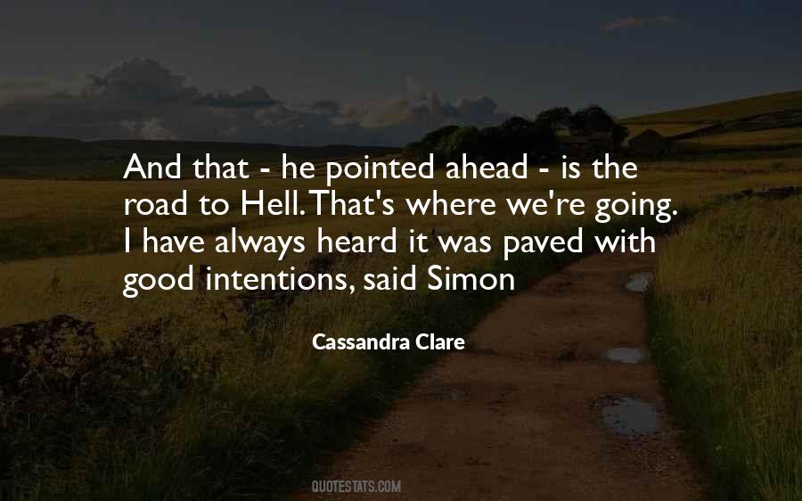 Paved With Good Intentions Quotes #1488906