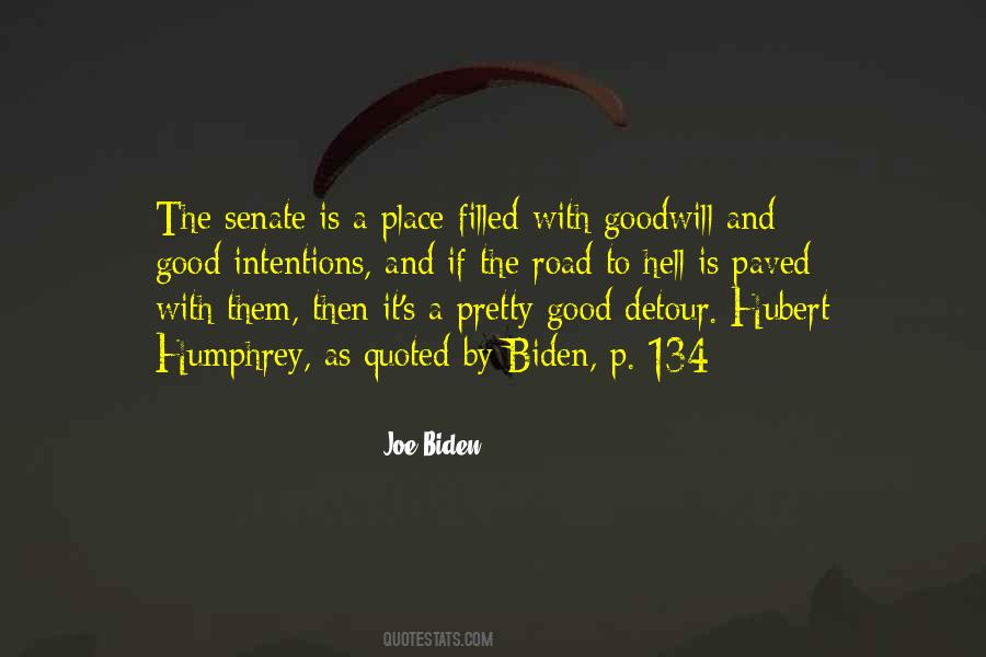 Paved With Good Intentions Quotes #1600119