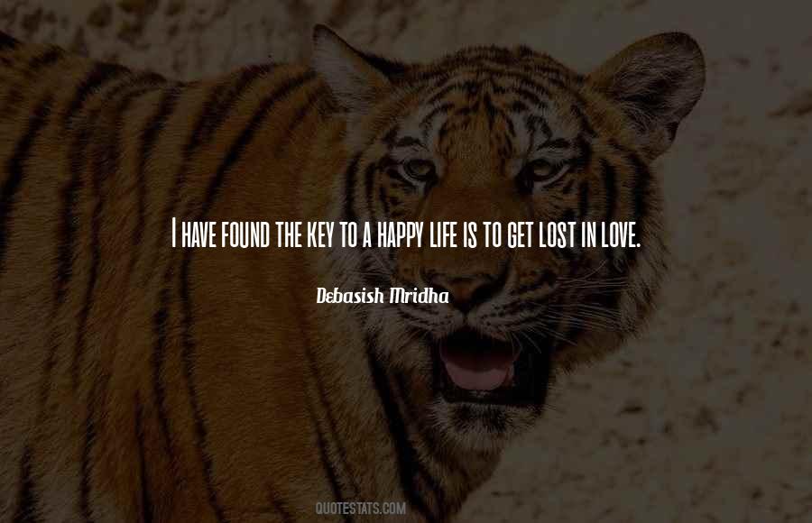 Key To Happy Life Quotes #1403465