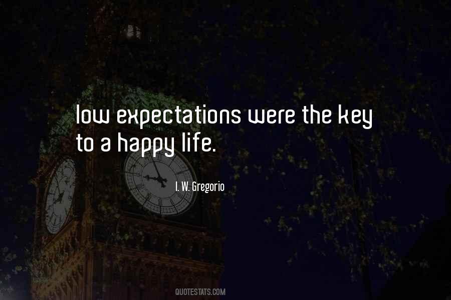 Key To Happy Life Quotes #1624871