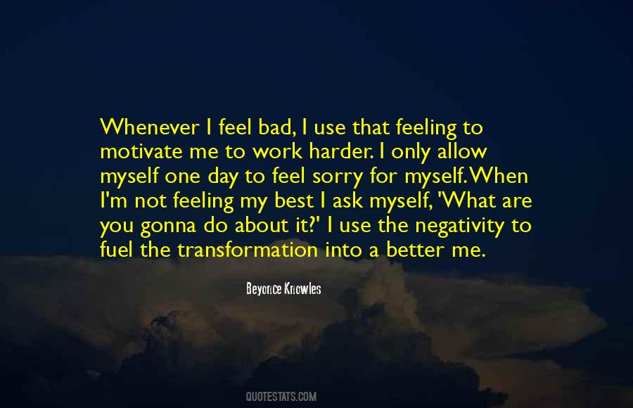 Quotes About Feeling Better About Yourself #1089816