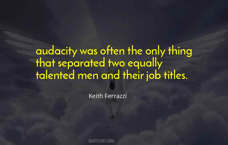 Quotes About Audacity #1016273