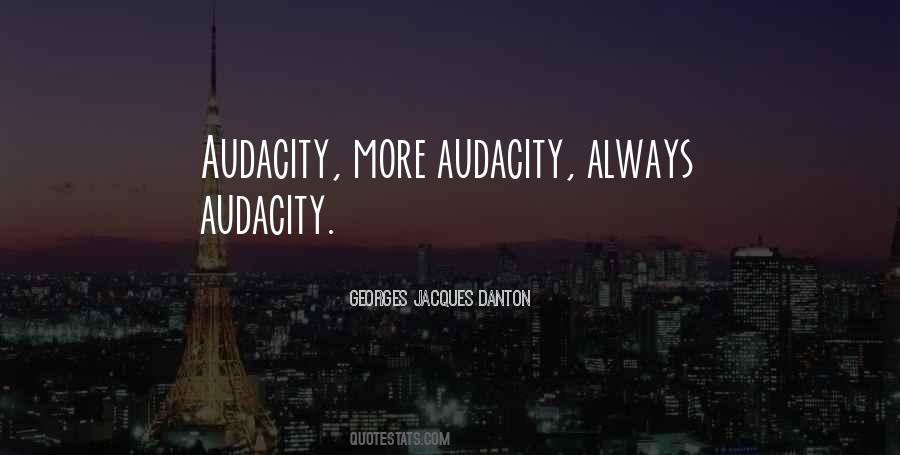 Quotes About Audacity #639944