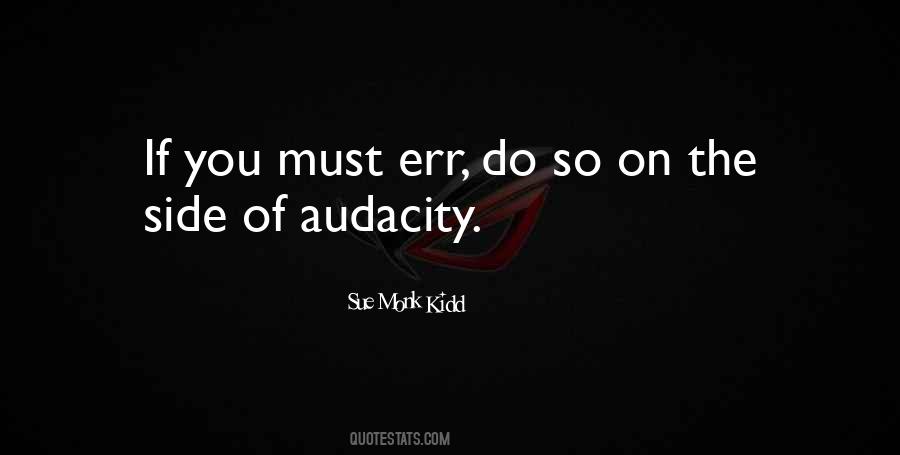 Quotes About Audacity #8286