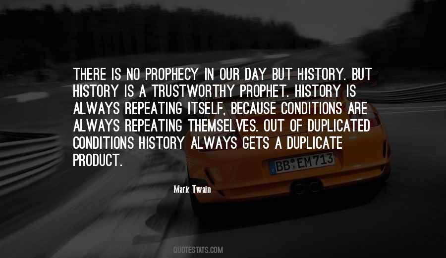 Quotes About Not Repeating History #1323692