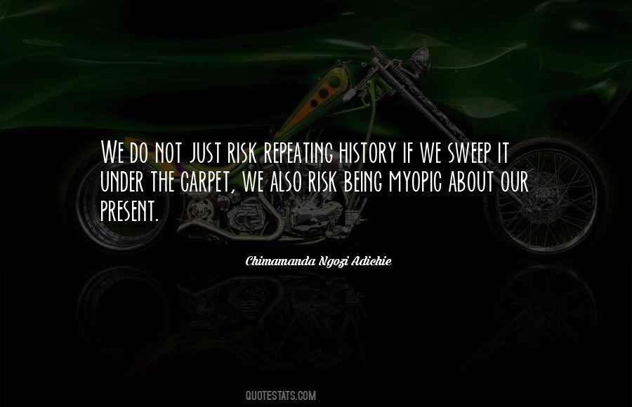 Quotes About Not Repeating History #1842050