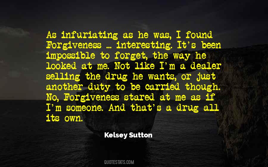 Quotes About Being A Drug Dealer #1877661