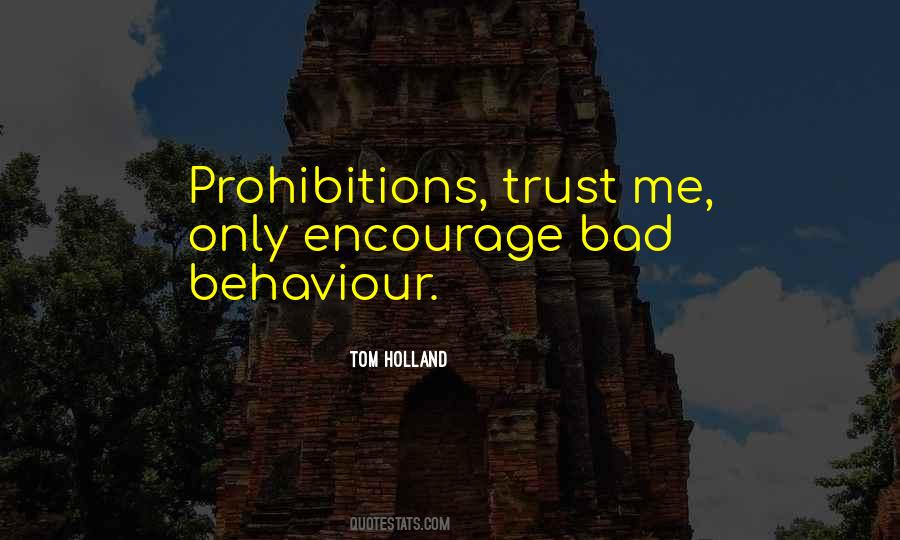 Quotes About Prohibitions #770350