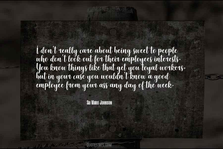 Quotes About Loyal Employees #52244