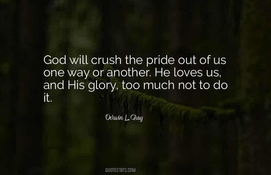 Quotes About Glory And Pride #1115954
