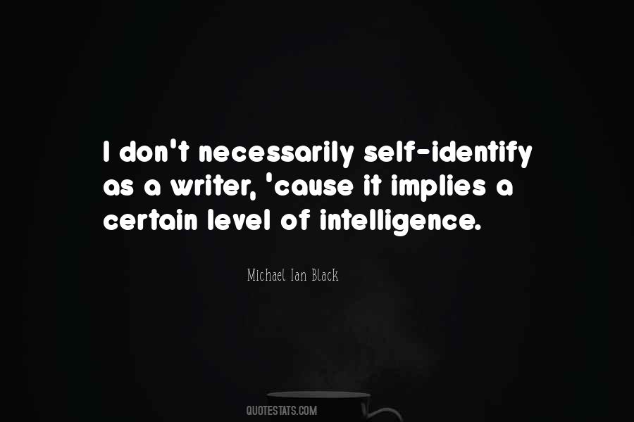 Quotes About Level Of Intelligence #1746602