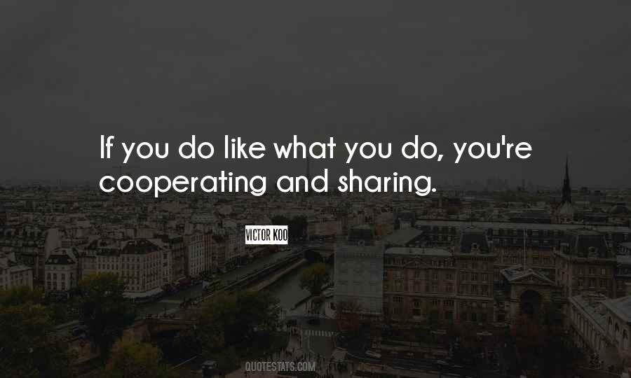 Quotes About Not Cooperating #477969