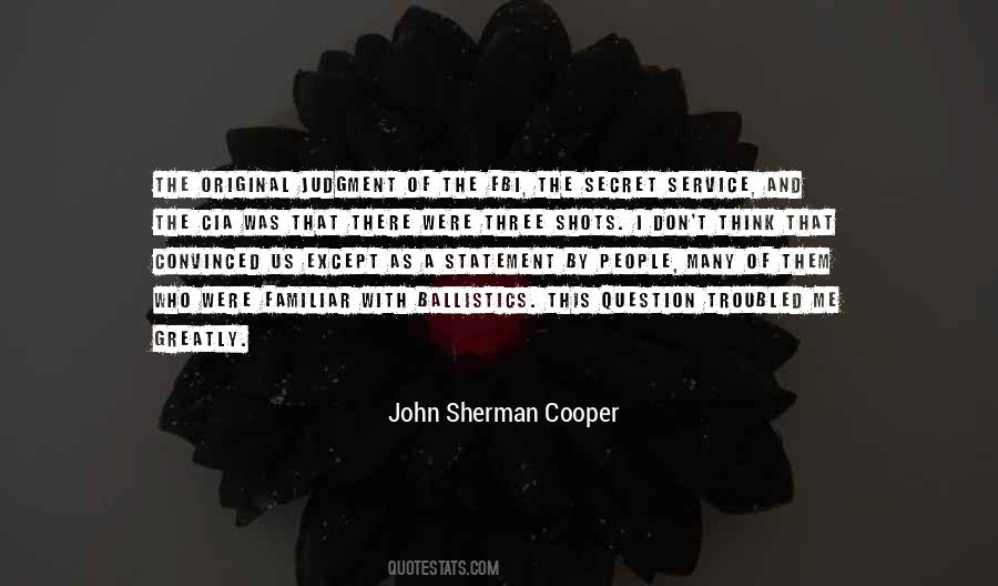 Quotes About The Secret Service #1124061