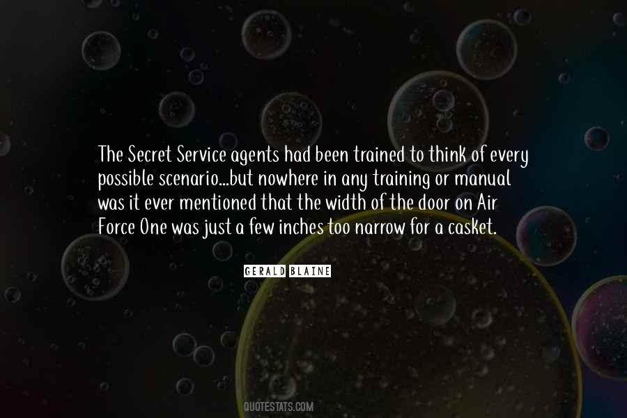 Quotes About The Secret Service #1168271