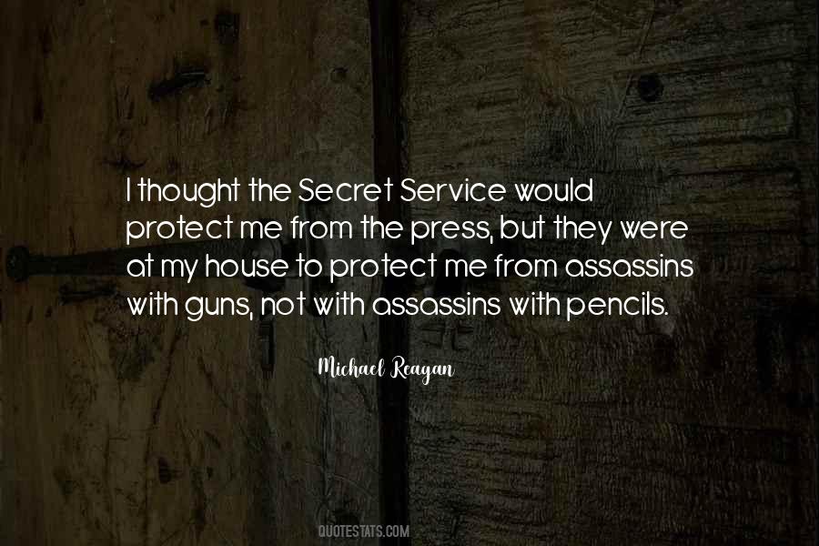 Quotes About The Secret Service #570527