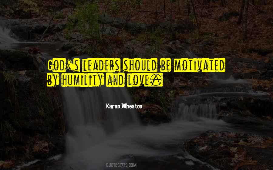 Quotes About Humility And Love #1121956