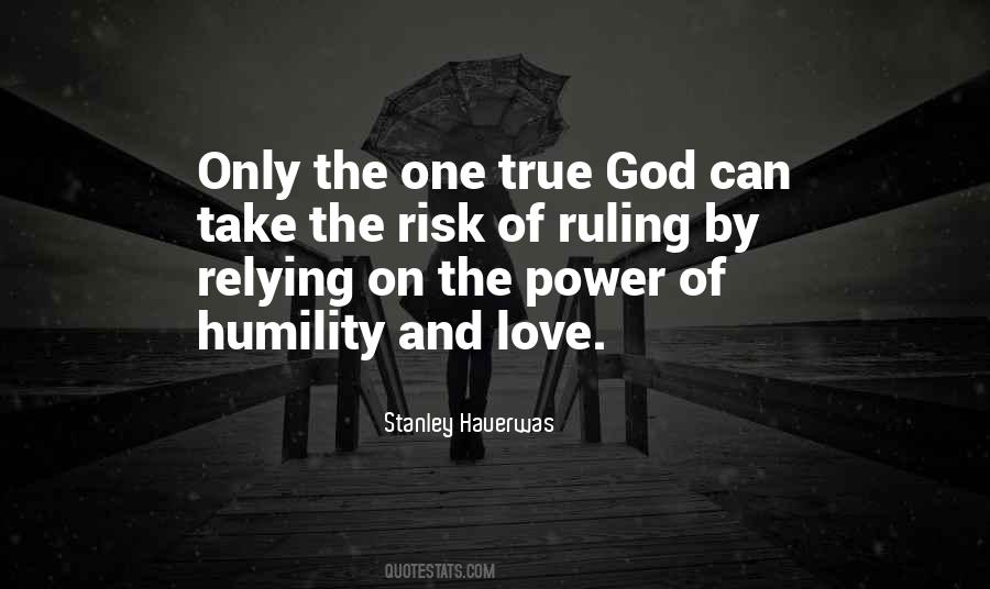 Quotes About Humility And Love #1522953