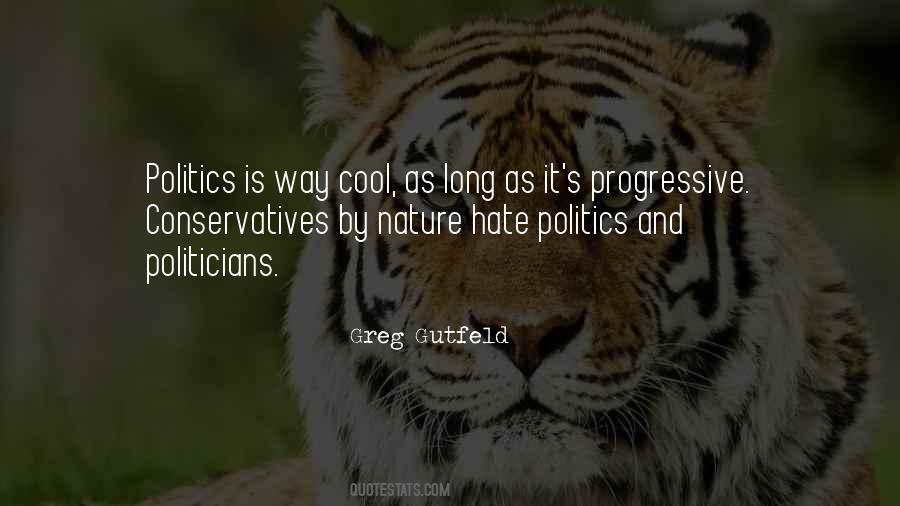 Quotes About Progressive Politics #626461