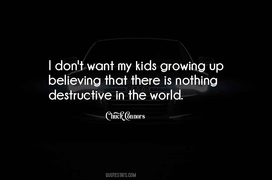 Quotes About Kids Growing Up #1697845