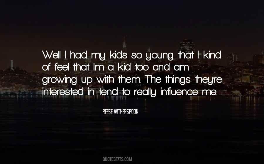 Quotes About Kids Growing Up #333259