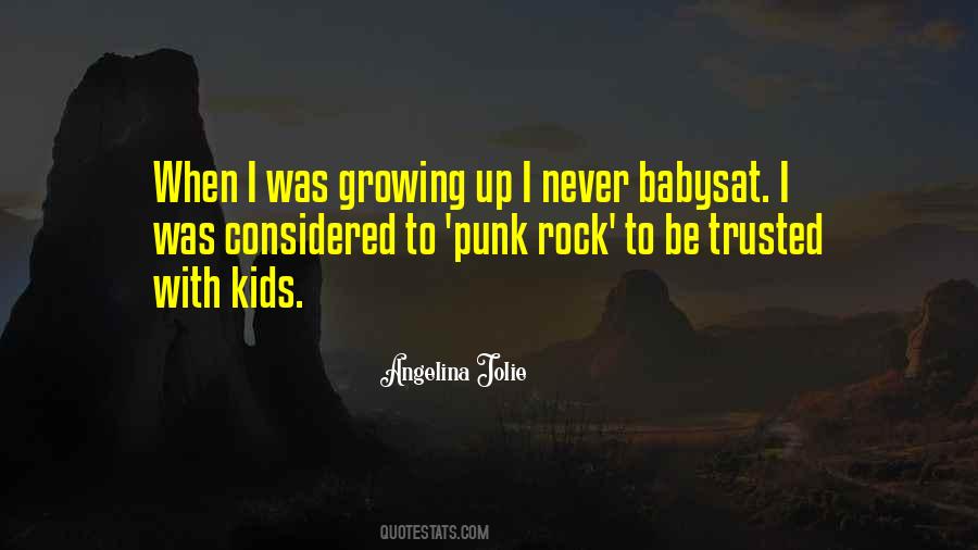 Quotes About Kids Growing Up #422398