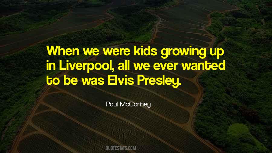 Quotes About Kids Growing Up #498870