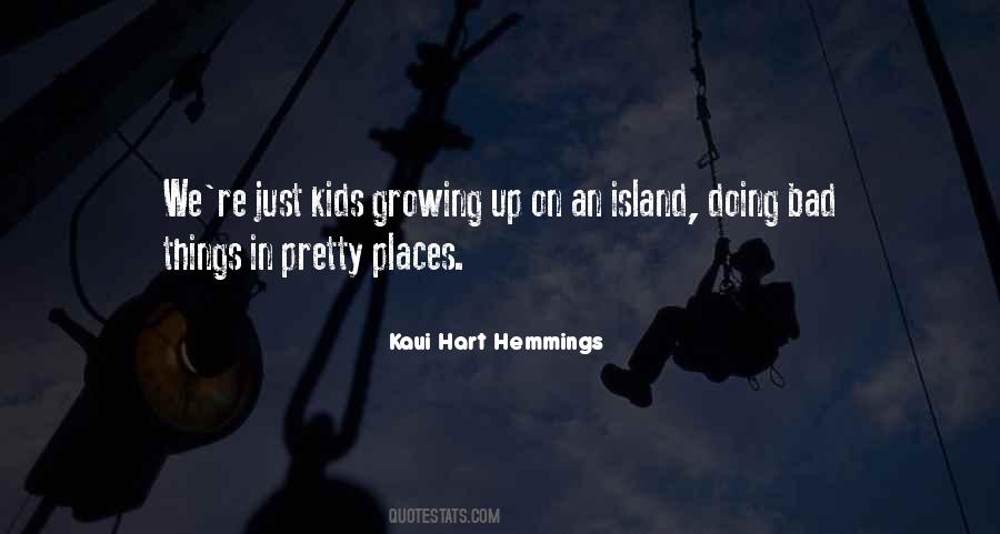Quotes About Kids Growing Up #565259